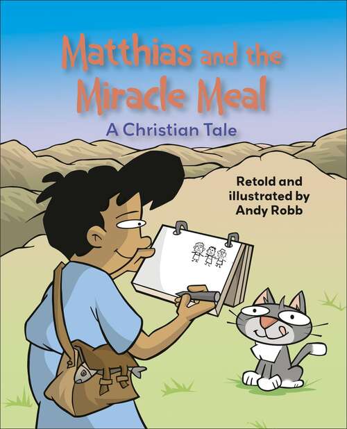Book cover of Reading Planet KS2: Matthias and the Miracle Meal: A Christian Tale - Venus/Brown (Rising Stars Reading Planet)