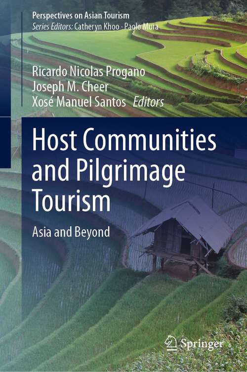 Book cover of Host Communities and Pilgrimage Tourism: Asia and Beyond (1st ed. 2023) (Perspectives on Asian Tourism)