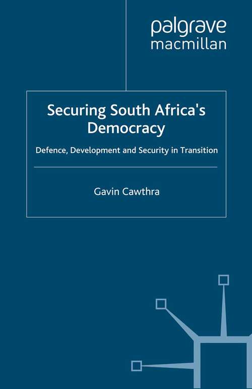Book cover of Securing South Africa's Democracy: Defence, Development and Security in Transition (1997) (International Political Economy Series)