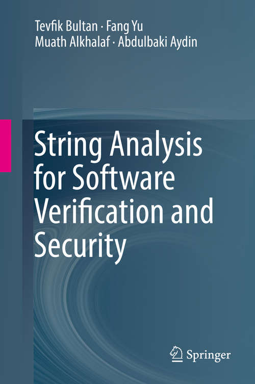 Book cover of String Analysis for Software Verification and Security