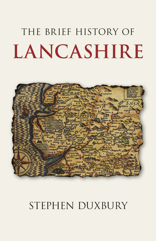 Book cover of The Brief History of Lancashire