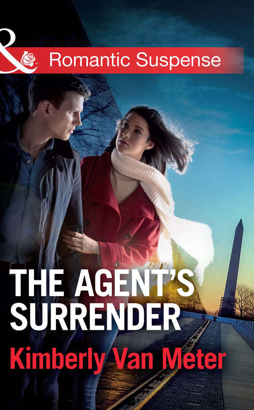 Book cover of The Agent's Surrender: Special Agent's Perfect Cover Rancher's Perfect Baby Rescue A Daughter's Perfect Secret Lawman's Perfect Surrender The Perfect Outsider Mercenary's Perfect Mission (ePub First edition) (Mills And Boon Romantic Suspense Ser. #1)