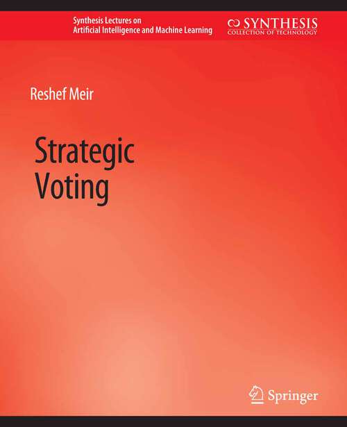 Book cover of Strategic Voting (Synthesis Lectures on Artificial Intelligence and Machine Learning)
