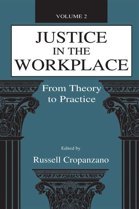 Book cover of Justice in the Workplace: From theory To Practice, Volume 2 (Applied Psychology Series)