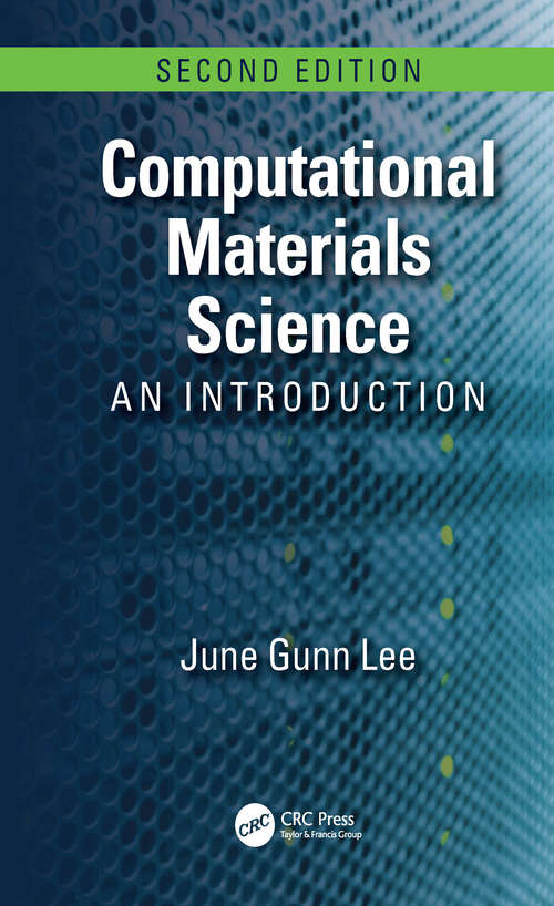 Book cover of Computational Materials Science: An Introduction, Second Edition