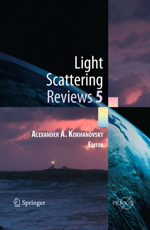 Book cover of Light Scattering Reviews 5: Single Light Scattering and Radiative Transfer (2010) (Springer Praxis Books)