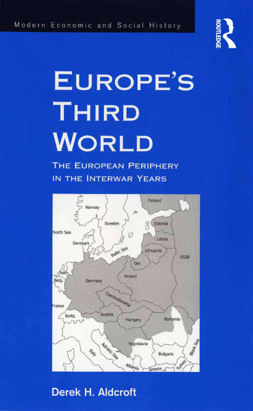 Book cover of Europe's Third World: The European Periphery in the Interwar Years