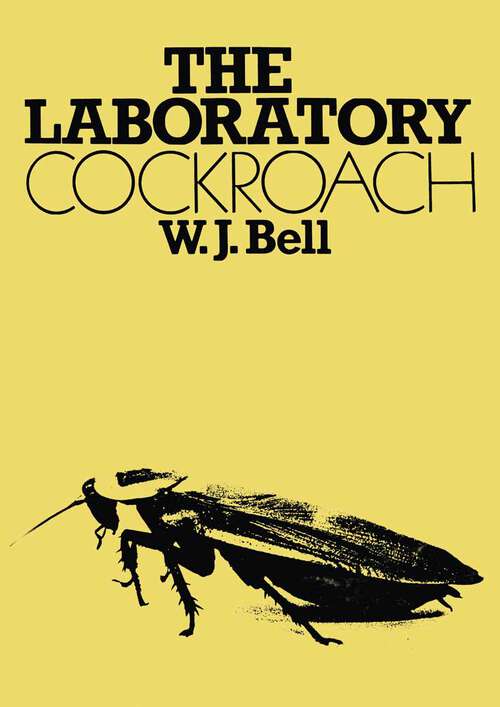Book cover of The Laboratory Cockroach: Experiments in cockroach anatomy, physiology and behavior (1981)