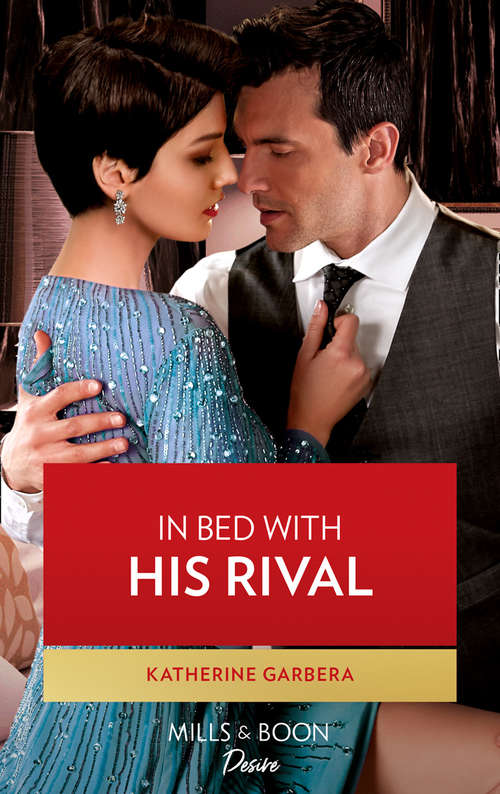 Book cover of In Bed With His Rival: Claiming The Rancher's Heir / In Bed With His Rival (texas Cattleman's Club: Rags To Riches) (ePub edition) (Texas Cattleman's Club: Rags to Riches #6)