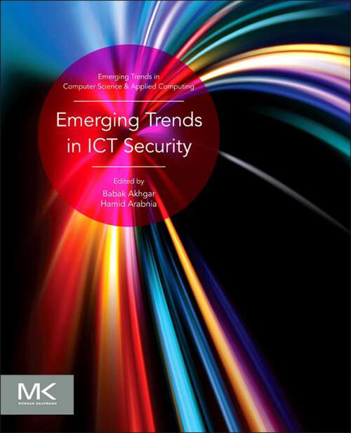 Book cover of Emerging Trends in ICT Security (Emerging Trends in Computer Science and Applied Computing)