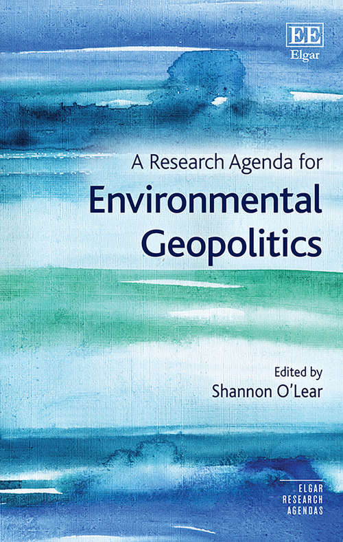 Book cover of A Research Agenda for Environmental Geopolitics (Elgar Research Agendas)