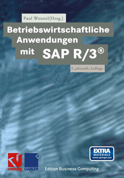 Book cover of Betriebswirtschaftliche Anwendungen mit SAP R/3® (3., überarb. Aufl. 1999) (Edition Business Computing)