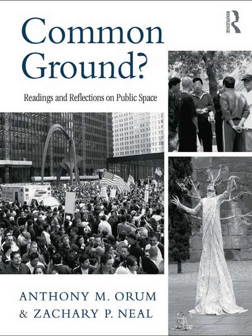 Book cover of Common Ground?: Readings and Reflections on Public Space