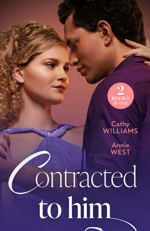 Book cover of Contracted To Him: Royally Promoted (Secrets of Billionaires' Secretaries) / Signed, Sealed, Married (A Diamond in the Rough) (Mills And Boon E-book Collections)