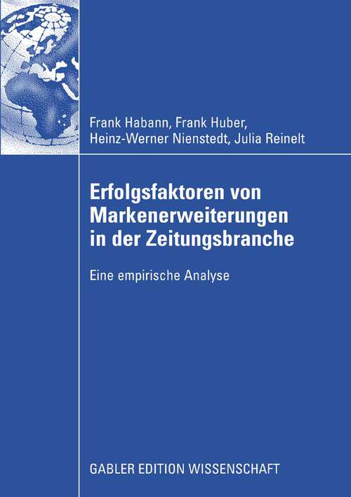 Book cover of Erfolgsfaktoren von Markenerweiterungen in der Zeitungsbranche: Eine empirische Analyse (2008)