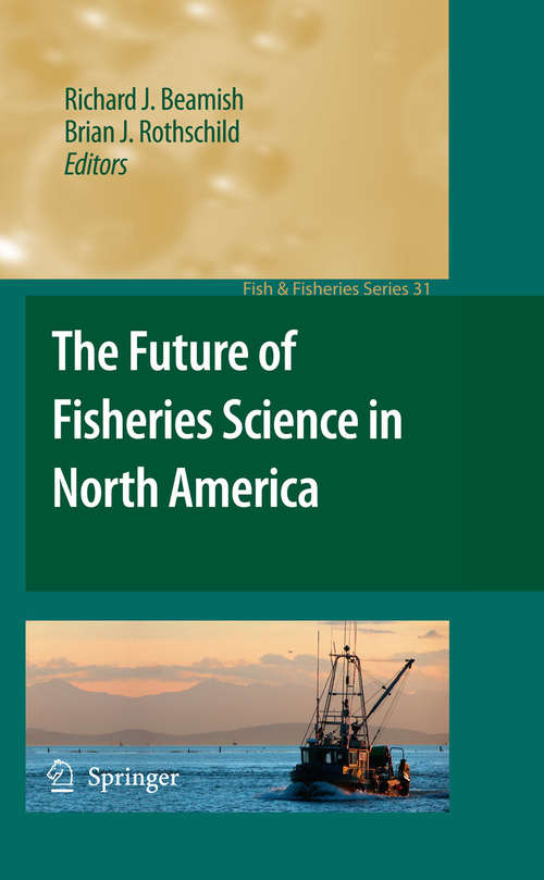 Book cover of The Future of Fisheries Science in North America (2009) (Fish & Fisheries Series #31)