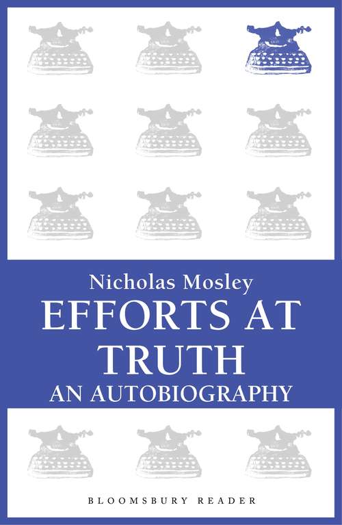 Book cover of Efforts at Truth: An Autobiography (British Literature Ser.)