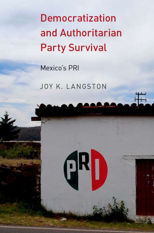 Book cover of DEMOC & AUTHOR PARTY SURV MEXICO'S PRI C: Mexico's PRI