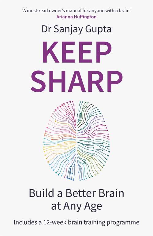 Book cover of Keep Sharp: How To Build a Better Brain at Any Age