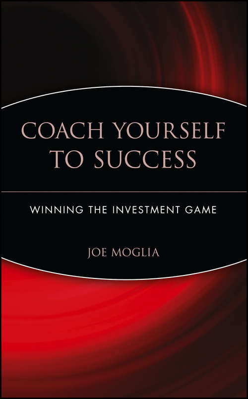 Book cover of Coach Yourself to Success: Winning the Investment Game