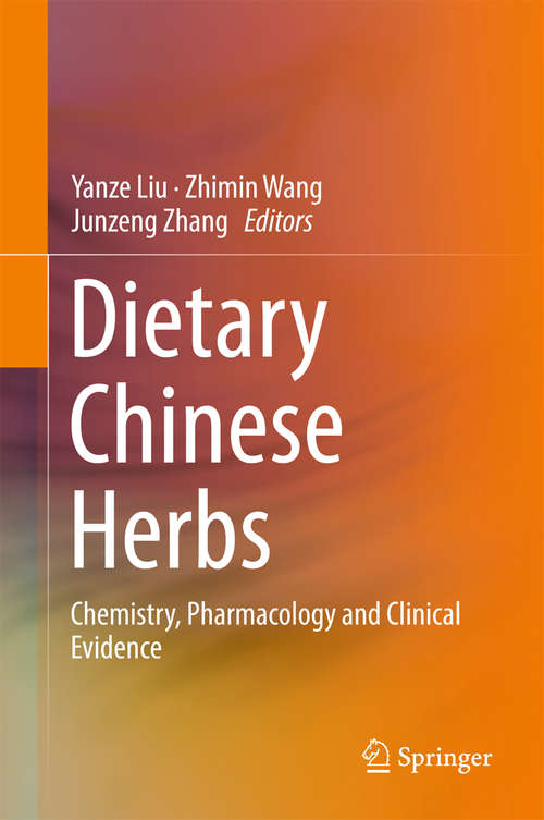 Book cover of Dietary Chinese Herbs: Chemistry, Pharmacology and Clinical Evidence (2015)