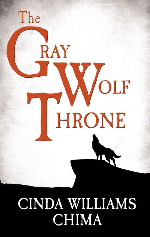 Book cover of The Gray Wolf Throne (ePub edition) (The Seven Realms Series #3)