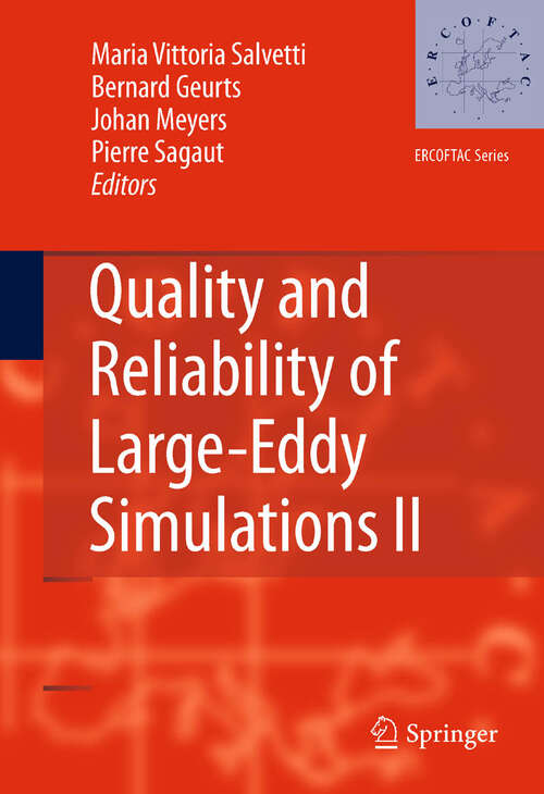 Book cover of Quality and Reliability of Large-Eddy Simulations II (2011) (ERCOFTAC Series #16)