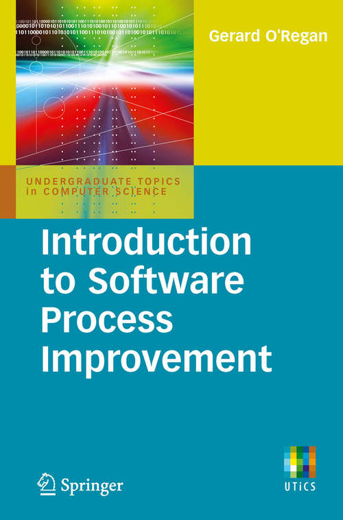 Book cover of Introduction to Software Process Improvement (2011) (Undergraduate Topics in Computer Science)