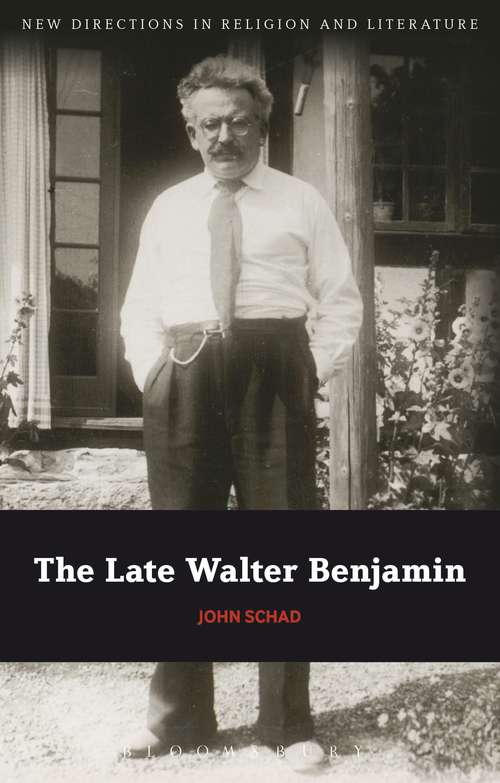 Book cover of The Late Walter Benjamin (New Directions in Religion and Literature)