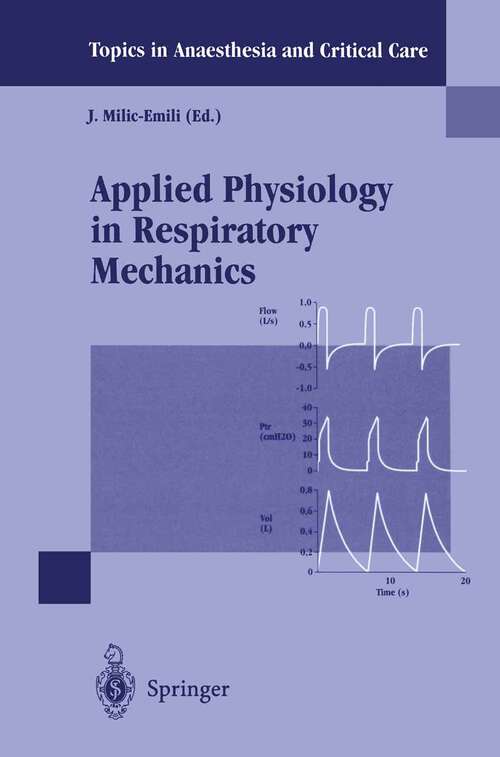 Book cover of Applied Physiology in Respiratory Mechanics (1998) (Topics in Anaesthesia and Critical Care)