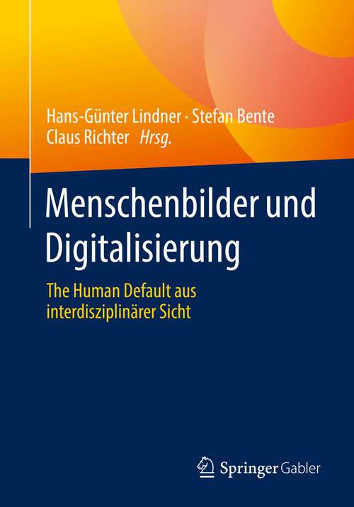 Book cover of Menschenbilder und Digitalisierung: The Human Default aus interdisziplinärer Sicht (1. Aufl. 2022)