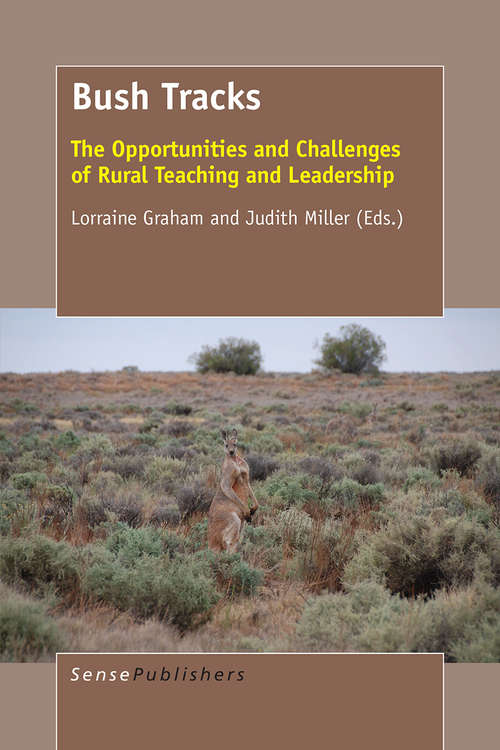 Book cover of Bush Tracks: The Opportunities and Challenges of Rural Teaching and Leadership (2015)