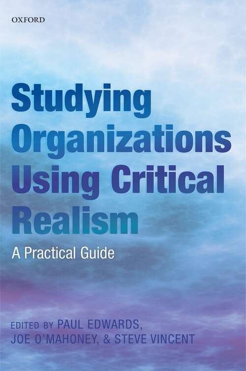 Book cover of Studying Organizations Using Critical Realism: A Practical Guide