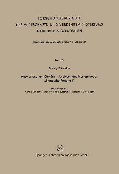 Book cover of Auswertung von Gekörn — Analysen des Musterstaubes „Flugasche Fortuna I“ (1955) (Forschungsberichte des Wirtschafts- und Verkehrsministeriums Nordrhein-Westfalen #105)