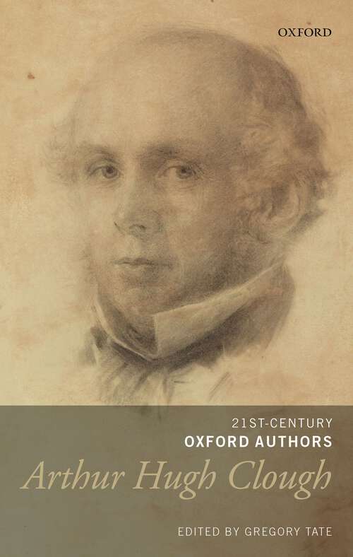 Book cover of Arthur Hugh Clough: Selected Writings (21st-Century Oxford Authors)