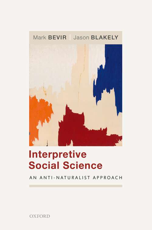 Book cover of Interpretive Social Science: An Anti-Naturalist Approach