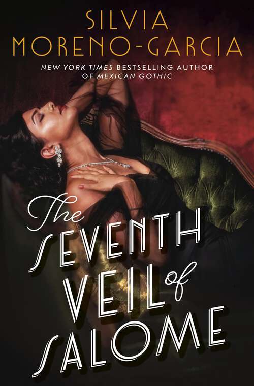 Book cover of The Seventh Veil of Salome: the sumptuous historical epic from the author of MEXICAN GOTHIC