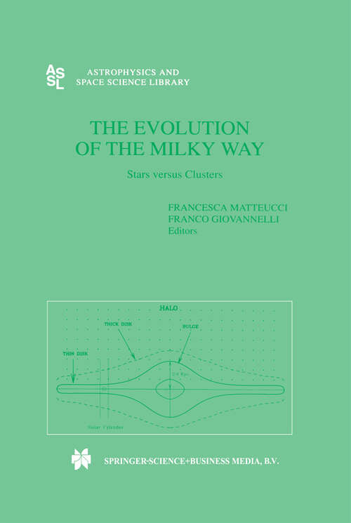 Book cover of The Evolution of The Milky Way (2000) (Astrophysics and Space Science Library #255)