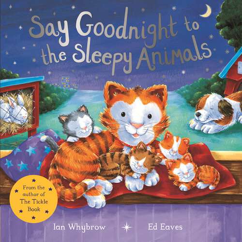 Book cover of Say Goodnight to the Sleepy Animals (Say Hello #4)
