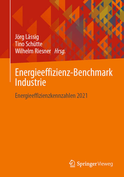 Book cover of Energieeffizienz-Benchmark Industrie: Energieeffizienzkennzahlen 2021 (2024)