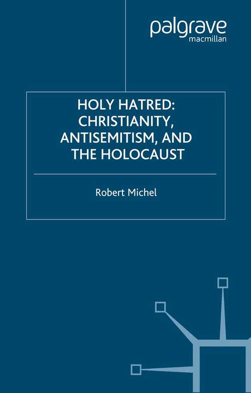Book cover of Holy Hatred: Christianity, Antisemitism, and the Holocaust (2006)