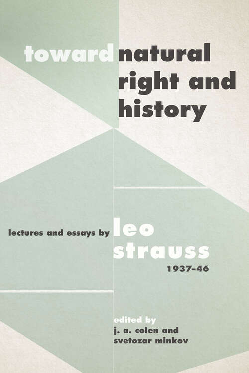 Book cover of Toward "Natural Right and History": Lectures and Essays by Leo Strauss, 1937–1946