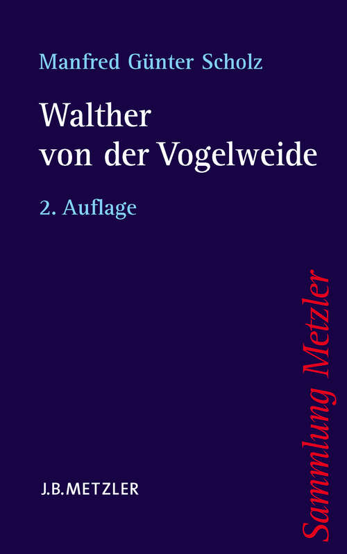 Book cover of Walther von der Vogelweide (2. Aufl. 2005) (Sammlung Metzler)