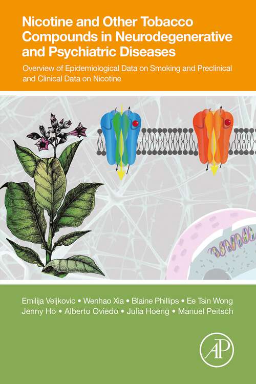 Book cover of Nicotine and Other Tobacco Compounds in Neurodegenerative and Psychiatric Diseases: Overview of Epidemiological Data on Smoking and Preclinical and Clinical Data on Nicotine