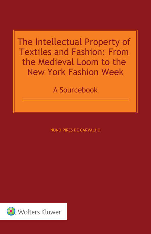 Book cover of The Intellectual Property of Textiles and Fashion: A Sourcebook