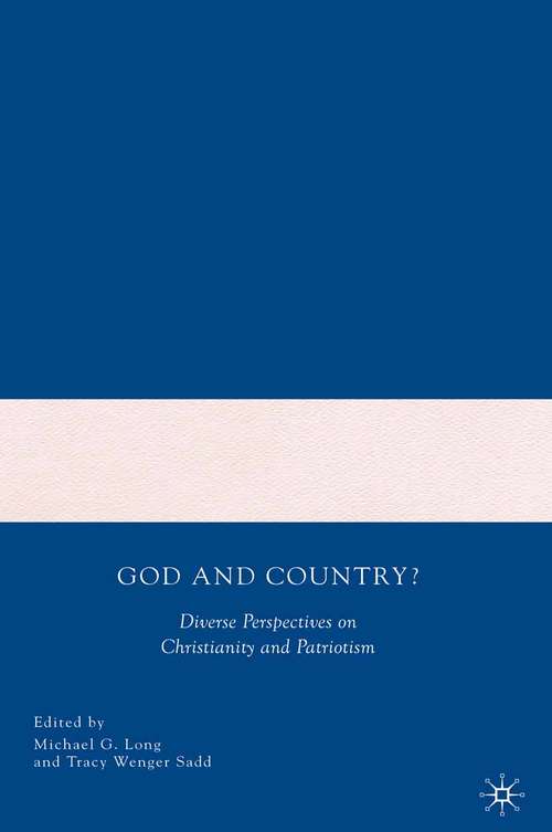 Book cover of God and Country?: Diverse Perspectives on Christianity and Patriotism (1st ed. 2007)