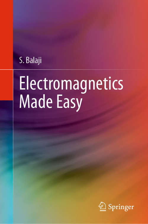 Book cover of Electromagnetics Made Easy (1st ed. 2020)