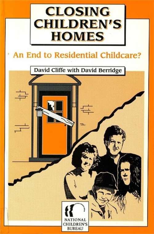 Book cover of Closing Children's Homes: An End to Residential Child care? (PDF)