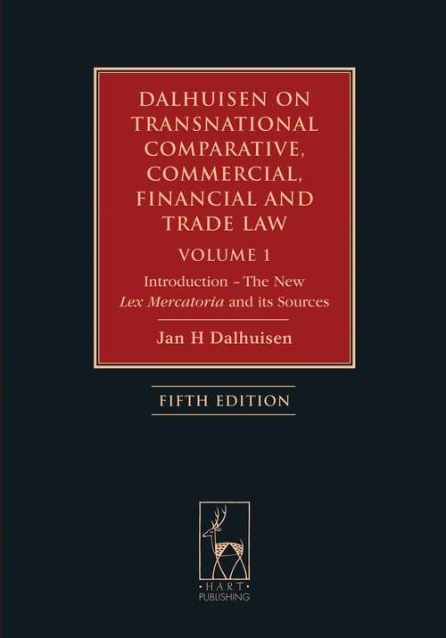 Book cover of Dalhuisen on Transnational Comparative, Commercial, Financial and Trade Law Volume 1: Introduction - The New Lex Mercatoria and its Sources (5)