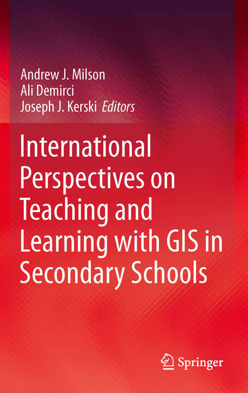 Book cover of International Perspectives on Teaching and Learning with GIS in Secondary Schools (2012)